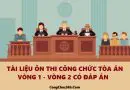 Tài liệu ôn thi công chức tòa án đủ 2 vòng thi có đáp án