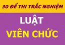 30 đề thi trắc nghiệm luật viên chức miễn phí có đáp án