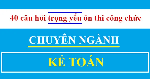 Tài liệu ôn thi công chức kế toán vòng 2