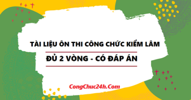 Tài liệu ôn thi công chức kiểm lâm đủ 2 vòng có đáp án