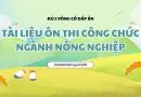 Tài liệu ôn thi công chức ngành nông nghiệp 2 vòng có đáp án