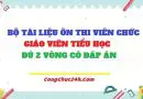 Tài liệu ôn thi viên chức tiểu học đủ 2 vòng có đáp án