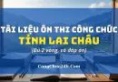 Tài liệu ôn thi công chức tỉnh Lai Châu đủ 2 vòng có đáp án