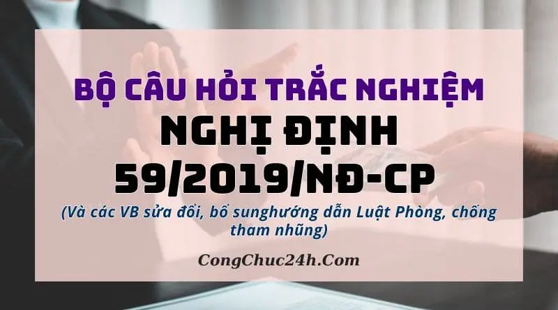 trắc nghiệm Nghị định 592019NĐ-CP