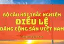 trắc nghiệm Điều lệ Đảng Cộng sản Việt Nam năm 2011