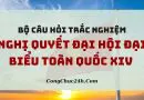 trắc nghiệm Nghị quyết Đại hội đại biểu toàn quốc XIV