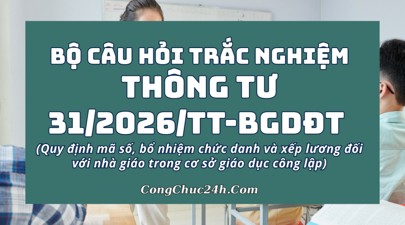 trắc nghiệm Thông tư 312026TT-BGDĐT