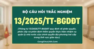 câu hỏi trắc nghiệm Thông tư 13/2025/TT-BGDĐT