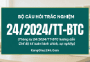 284 câu hỏi trắc nghiệm Thông tư 24/2024/TT-BTC và các văn bản sửa đổi, bổ sung có đáp án