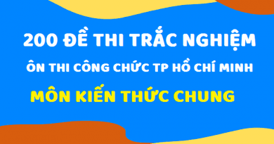 200 đề thi công chức Thành phố Hồ Chí Minh môn kiến thức chung