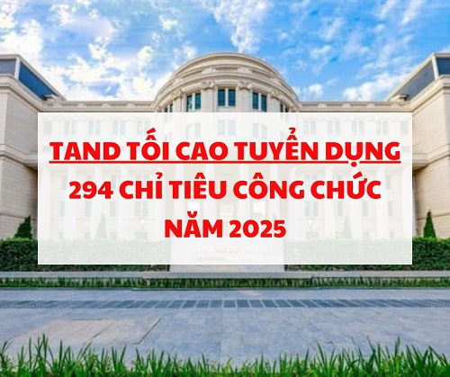 Tòa án Nhân dân tối cao tuyển dụng công chức năm 2025