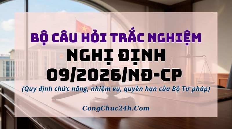 câu hỏi trắc nghiệm Nghị định 092026NĐ-CP