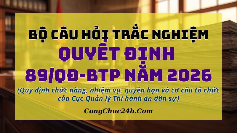 trắc nghiệm Quyết định 89QĐ-BTP năm 2026