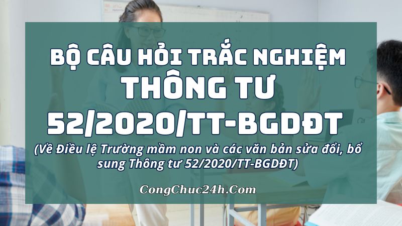 câu hỏi trắc nghiệm Thông tư 522020TT-BGDĐT