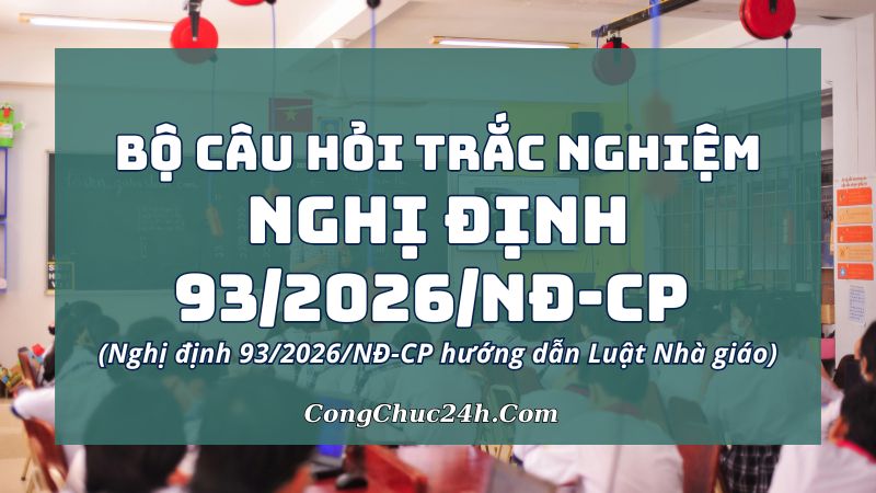 trắc nghiệm Nghị định 932026NĐ-CP